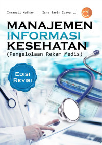 Image of Manajemen Informasi Kesehatan : Pengelolaan Dokumen Rekam Medis